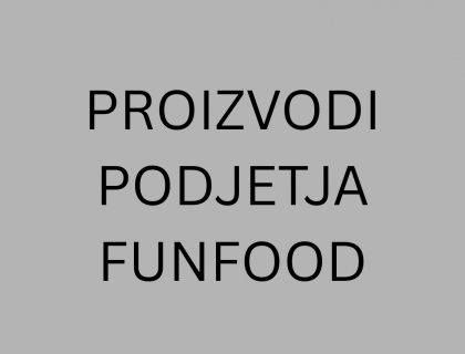 PROIZVODI PODJETJA FUNFOOD ZA VELEPRODAJO